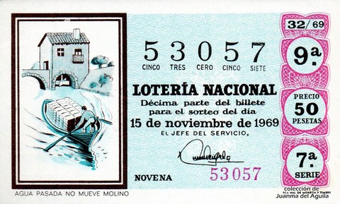 Décimo de Lotería Nacional de 1969 Sorteo 32 - AGUA PASADA NO MUEVE MOLINO