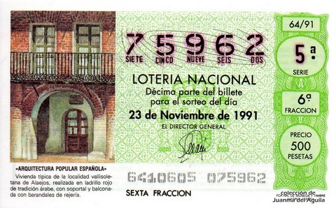 Décimo de Lotería Nacional de 1991 Sorteo 64 - «ARQUITECTURA POPULAR ESPAÑOLA» - VIVIENDA TIPICA DE ALAEJOS (VALLADOLID)