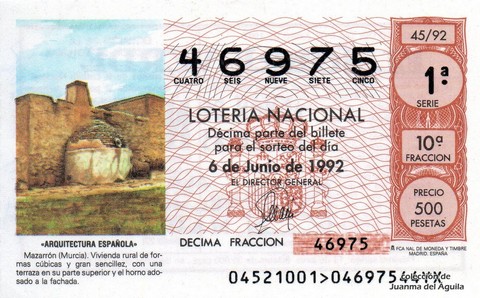 Décimo de Lotería Nacional de 1992 Sorteo 45 - «ARQUITECTURA ESPAÑOLA» - MAZARRON (MURCIA). VIVIENDA RURAL