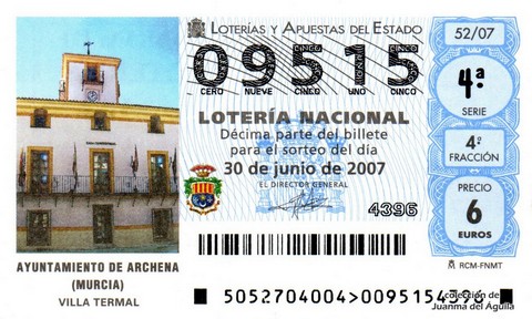 Décimo de Lotería Nacional de 2007 Sorteo 52 - AYUNTAMIENTO DE ARCHENA (MURCIA)