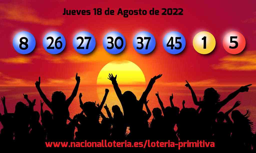 LOTERIA PRIMITIVA del Jueves 18 de Agosto de 2022 Resultados Lotería
