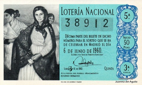 Décimo de Lotería Nacional de 1960 Sorteo 16 - A LA FIESTA DEL PUEBLO (FRAGMENTO)  EUGENIO HERMOSO