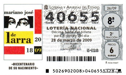 Décimo de Lotería Nacional de 2009 Sorteo 26 - Mariano José de Larra. «BICENTENARIO DE SU NACIMIENTO»