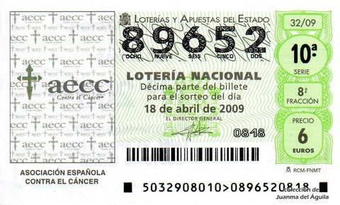 Décimo de Lotería Nacional de 2009 Sorteo 32 - «ASOCIACIÓN ESPAÑOLA CONTRA EL CÁNCER»